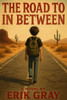 The Road to In-Between