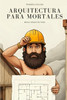 Arquitectura para Mortales: Moca Arquitectura