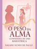 O Peso Da Alma