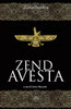 Zend Avesta: Il libro sacro dello Zoroastrismo