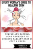 Every Woman's Guide To Healthy Glowing Skin: Simple And Natural Home Remedies To Achieve Radiant Skin In Just 4 Weeks