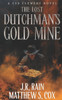 The Lost Dutchman's Gold Mine: A Supernatural Western Thriller