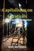 Capitalising on Creativity: A Guide to Film Production Financing