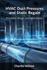 HVAC Duct Pressures and Static Regain: Principles, Design, and Optimization