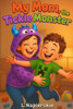 My Mom, The Tickle Monster