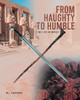 From Haughty To Humble: The Life Of Moses