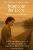 Momente der Liebe: Spuren auf dem Herzen