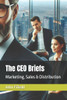 The CEO Briefs: Marketing, Sales & Distribution