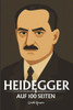 Heidegger: Auf 100 Seiten
