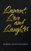 Lament, Love And Laughter - 9781663225238