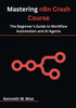Mastering n8n Crash Course: The Beginner's Guide to Workflow Automation and AI Agents