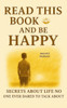 Read This Book and Be Happy: A Practical Guide to Finding Inner Peace and Lasting Joy