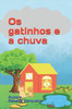 Os gatinhos e a chuva