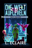Die Welt aufleveln 20: Eine LitRPG/Gamelit-FINALE
