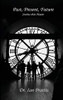 Past, Present, Future: Stories That Haunt