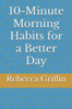 10-Minute Morning Habits for a Better Day