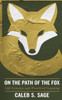 On the Path of the Fox: Life Lessons and Practical Cunning