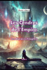 Les Cendres de l'Empire: Les Aurores Fragiles