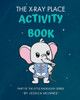 The X-ray Place Activity Book