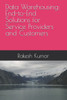 Data Warehousing: End-to-End Solutions for Service Providers and Customers