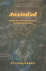 Ansiedad: Reduce tu estrés, concéntrate y revitaliza tu espíritu.