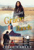 Finding Grace on His Ranch: A Christian Historical Romance Book