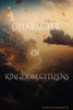 Character of Kingdom Citizens