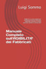Manuale Completo sull'AGIBILITA' dei Fabbricati: AGIBILITA': La guida completa per professionisti e privati. Normative aggiornate, procedure e consigl
