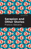 Serapion And Other Stories (Mint Editions)