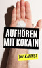 Aufhören mit Kokain: Du Kannst