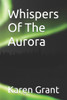 Whispers Of The Aurora