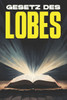 Gesetz des Lobes: Gesetze des Universums