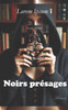 Lorem ipsum I: Noirs présages