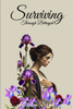 Surviving Through Betrayal - 9798306519029