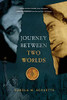 Journey Between Two Worlds - 9781646633517