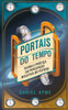 Portais do Tempo: Teoria e Prática da Percepção Intuitiva do Futuro