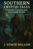 Southern Cryptid Tales: Creekside Creatures and Backwoods Beasts