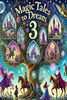 Magic Tales to Dream 3: Illustrated Stories of Adventure and Friendship for Children from 3 to 9 Years No. 3