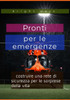 Pronti per le emergenze: costruire una rete di sicurezza per le sorprese della vita