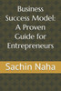 Business Success Model: A Proven Guide for Entrepreneurs