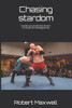 Chasing stardom: Canadian pro wrestler Rob Stardom