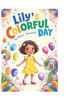 Lily's Colorful Day