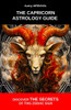 The Capricorn astrology guide: discover the secrets of this zodiac sign: Zodiac Sign, Astrological Profile, Career, Personality Traits, Love Compatib
