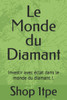Le Monde du Diamant: Investir avec éclat dans le monde du diamant !.