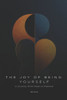 The Joy of Being Yourself: A Journey from Mask to Essence - 9798307376324