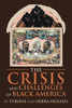 The Crisis And Challenges Of Black America