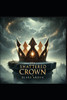 The Shattered Crown - 9798307399156