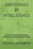 Empowered by Intelligence: Using AI to Transform Education, Entertainment, & the Next Generation
