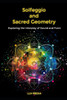Solfeggio and Sacred Geometry: Exploring the Interplay of Sound and Form