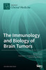 The Immunology And Biology Of Brain Tumors